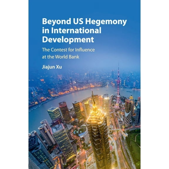 Beyond US Hegemony in International Development, (Paperback)