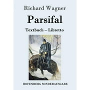 Parsifal : Textbuch - Libretto (Paperback)