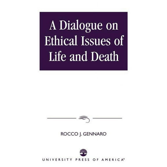 Dialogue on Ethical Issues of Life and Death, (Paperback)
