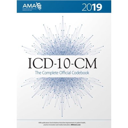 ICD-10-CM 2019 the Complete Official Codebook