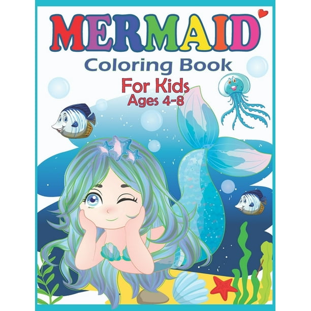 Mermaid Coloring Book for Kids Ages 4-8: Beautiful Mermaid Coloring pages for girls and boys - 40 Easy and Cute Mermaids Underwater Illustrations ...