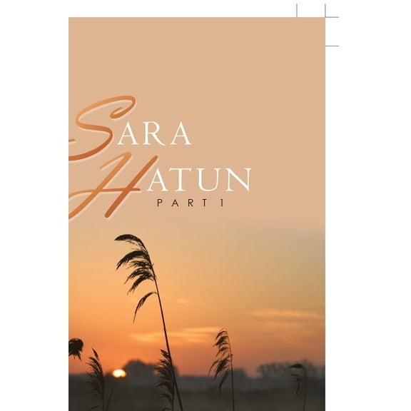Sara Hatun: Part 1, (Paperback)