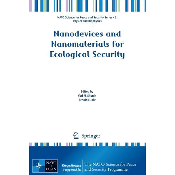 NATO Science for Peace and Security Seri Nanodevices and Nanomaterials for Ecological Security, (Paperback)