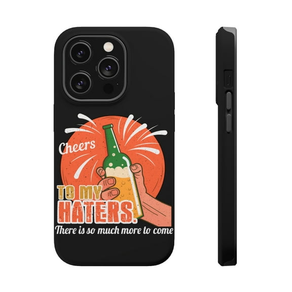 DistinctInk Tough Case for Apple iPhone 15 PRO (6.1" Screen), Compatible with MagSafe Charging - Cheers To My Haters