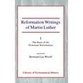 thumbnail image 2 of Reformation Writings of Martin Luther Volume I - The Basis of the Protestant Reformation, (Hardcover), 2 of 2