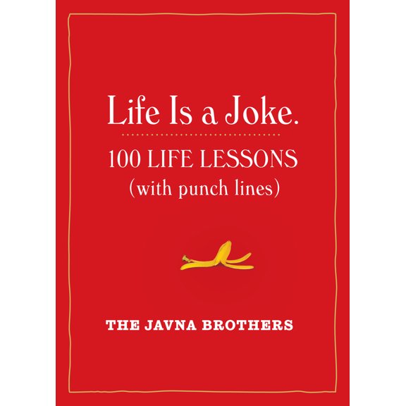 Pre-Owned Life Is a Joke: 100 Life Lessons (with Punch Lines) (Paperback) 1523500077 9781523500079