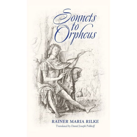 Sonnets to Orpheus (Bilingual Edition), (Hardcover)