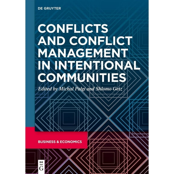 Emerging Trends in Conflict Management Conflicts and Conflict Management in Intentional Communities, (Hardcover)