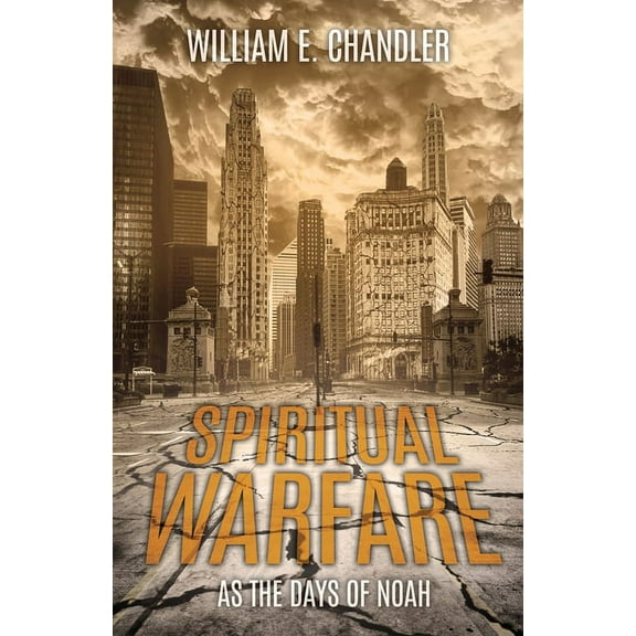Spiritual Warfare: As the Days of Noah (Paperback)