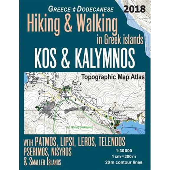 Pre-Owned Hopping Greek Islands Travel Guide Maps: Kos & Kalymnos Topographic Map Atlas 1: 30000 Greece Dodecanese Hiking & Walking in Greek Islands with Patmos, Lipsi, Leros, Telendos, Pserimos, Nisyros & Smal