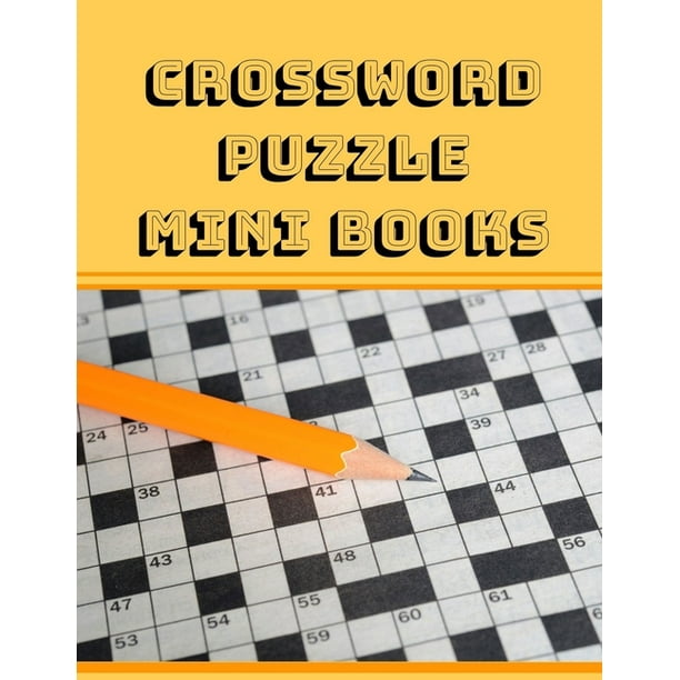 Crossword Puzzle Mini Books : Brain And Memory Power Booster, Good Times! Easy Puzzles & Brain Games, Clever Crossword Puzzles That Only Seniors Can ...