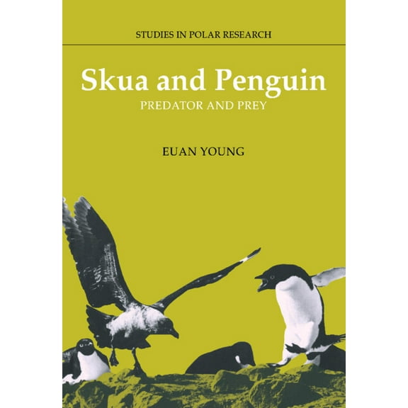 Studies in Polar Research Skua and Penguin: Predator and Prey, (Paperback)