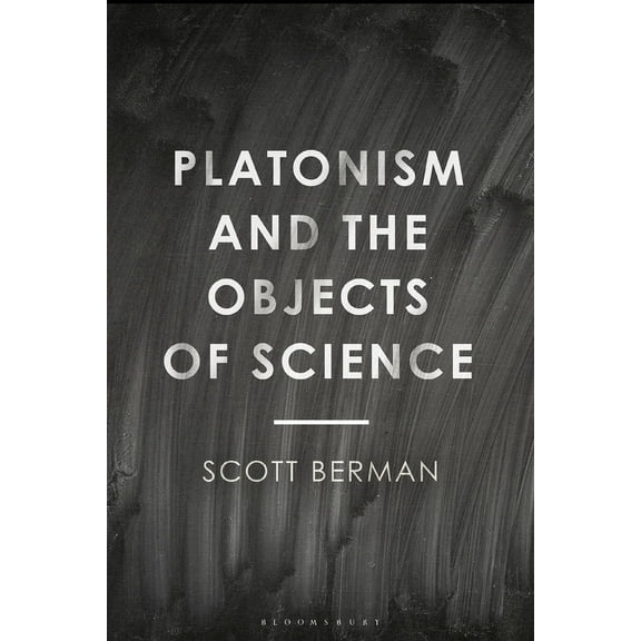 Platonism and the Objects of Science, (Paperback)