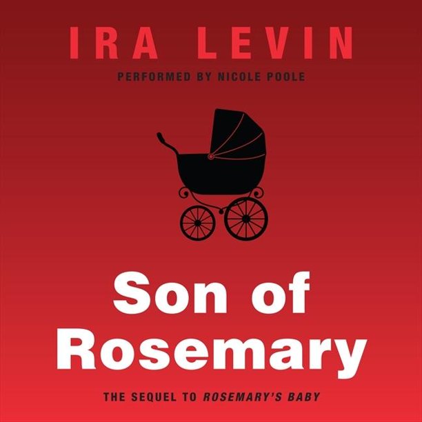 Son of Rosemary The Sequel to Rosemary's Baby (Audiobook) Walmart