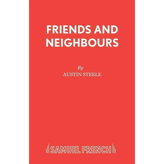 Friends and Neighbours, (Paperback)