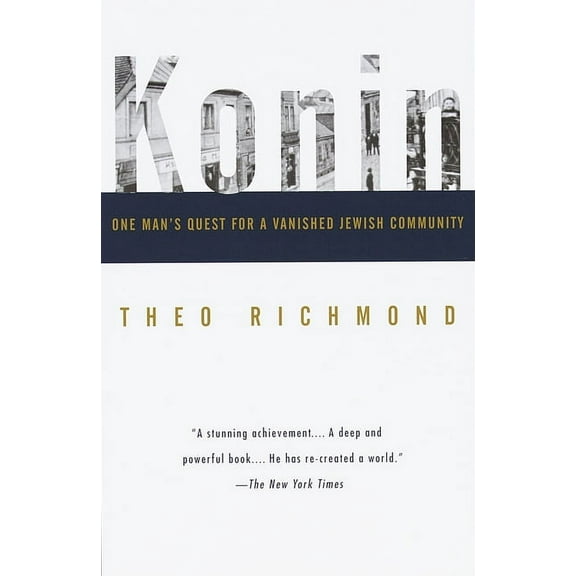 Konin: One Man's Quest for a Vanished Jewish Community, (Paperback)