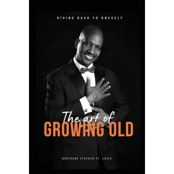 The Art of Growing Old, (Paperback)