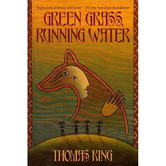 Pre-owned Green Grass, Running Water, Paperback by King, Thomas, ISBN 0553373684, ISBN-13 9780553373684