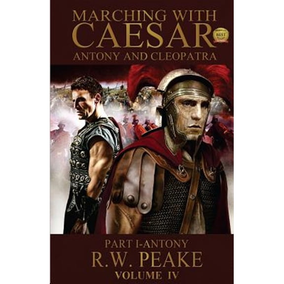 Pre-Owned Marching with Caesar: Marching With Caesar-Antony and Cleopatra: Part I-Antony (Paperback)