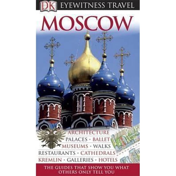 Pre-Owned MOSCOW (EYEWITNESS TRAV) (Paperback) 1405317280 9781405317283
