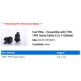 thumbnail image 2 of Fuel Filter - Compatible with 1994 - 1999 Toyota Celica 2.2L 4-Cylinder 1995 1996 1997 1998, 2 of 2