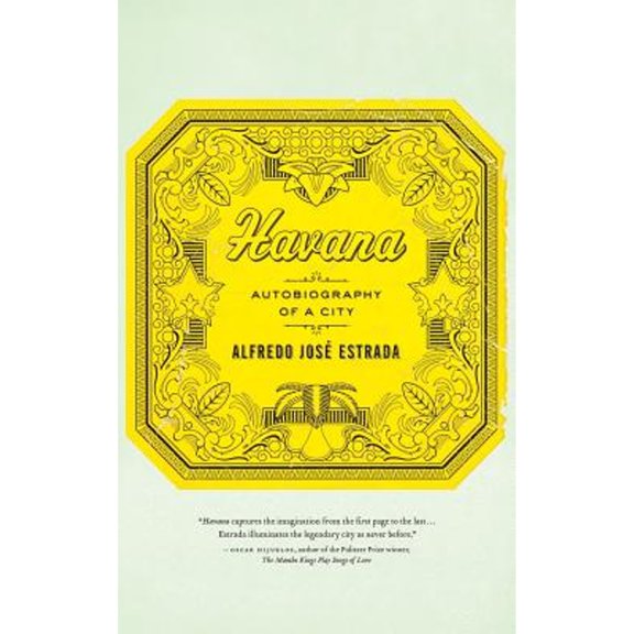Havana : Autobiography of a City