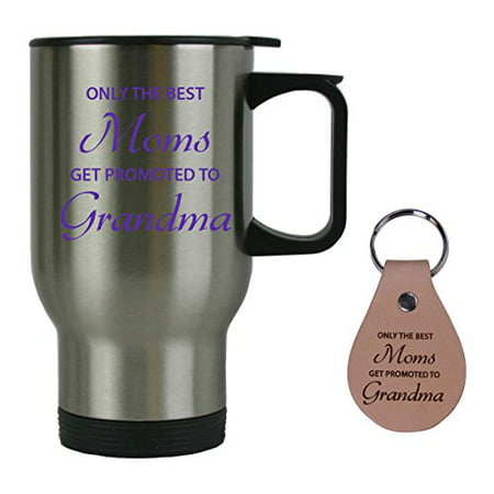 Only the Best Moms Get Promoted to Grandma 14 oz Stainless Steel Travel Coffee Mug with Leather Keychain - Great Gift for Mothers's Day Birthday or Christmas Gift for Mom Grandma Wife