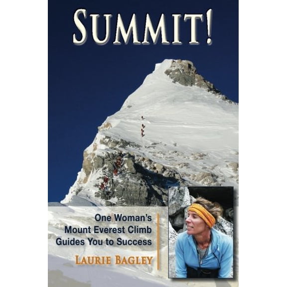 Pre-Owned Summit!: One Woman's Mount Everest Climb Guides You to Success, 9780981957760, 0981957765, Paperback,