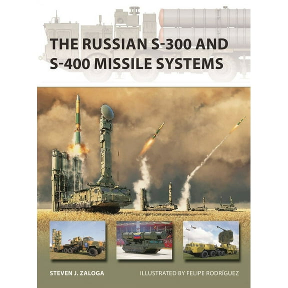 New Vanguard: The Russian S-300 and S-400 Missile Systems (Series #315) (Paperback)