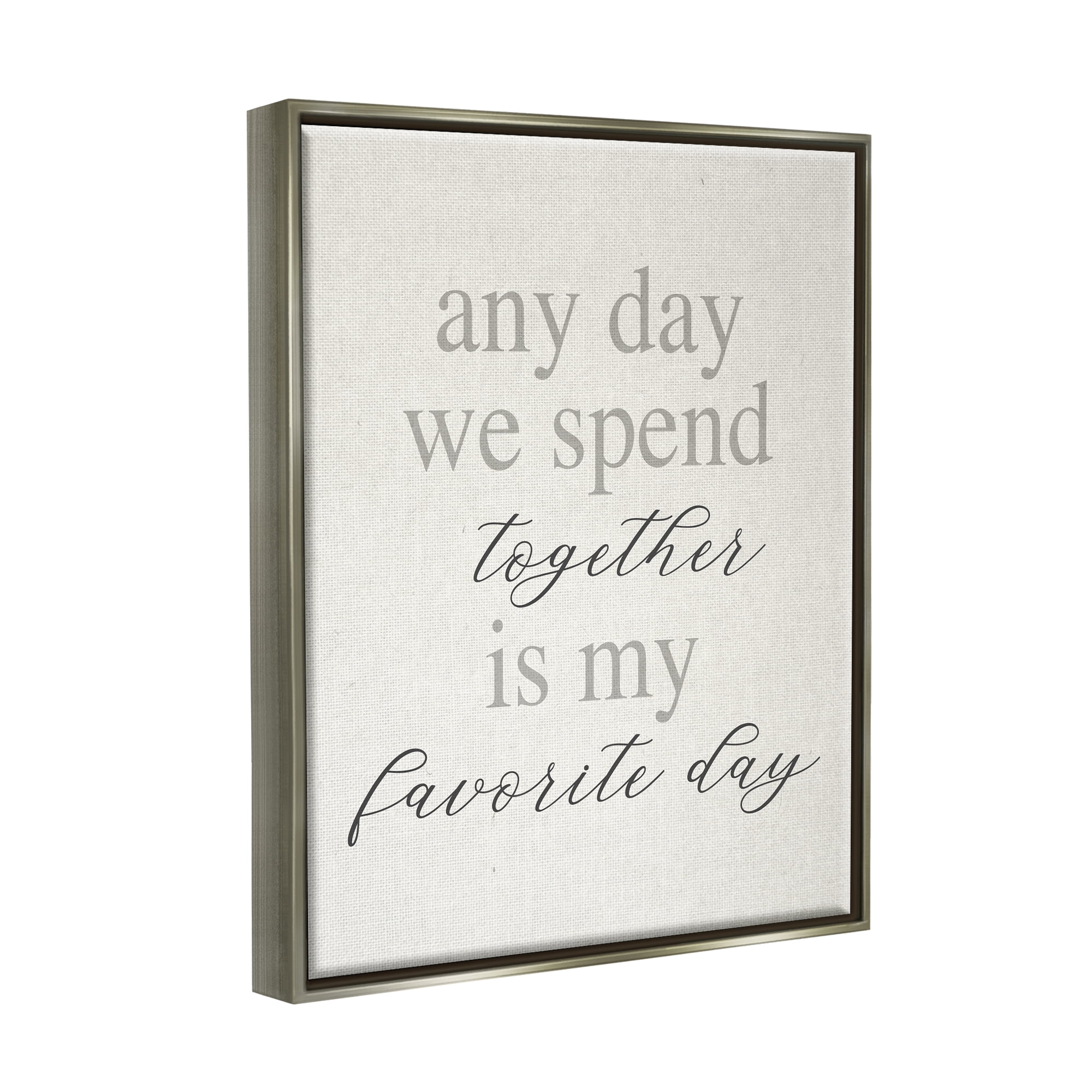 Stupell Industries Any Day We Spend Together Romance Inspirational Painting Gray Floater Framed Art Print Wall Art