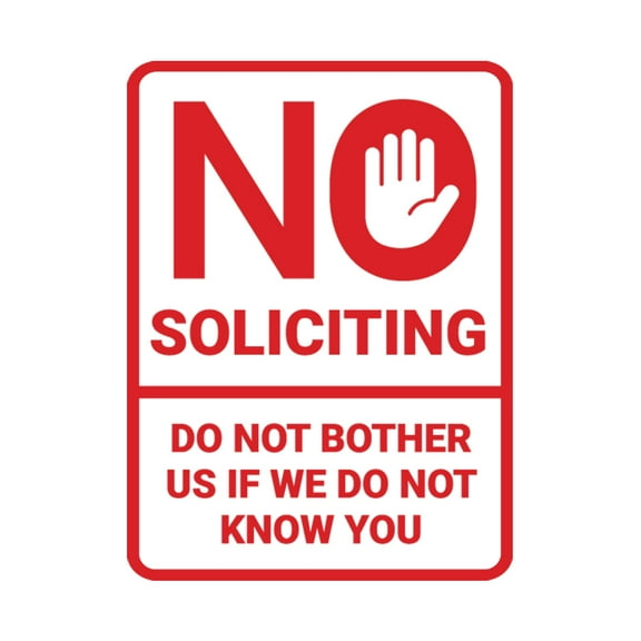 Portrait Round No Soliciting Do Not Bother Us If We Do Not Know You Sign (White/Red) - Large