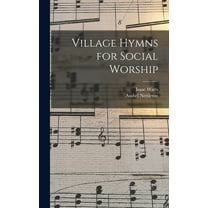 Village Hymns for Social Worship (Hardcover)