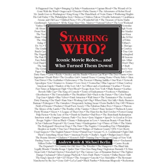 Pre-Owned Starring WHO?: Iconic Movie Roles... and Who Turned Them Down (Paperback)