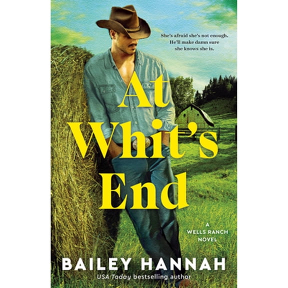 Pre-Owned At Whit's End: A Wells Ranch Novel (Paperback)