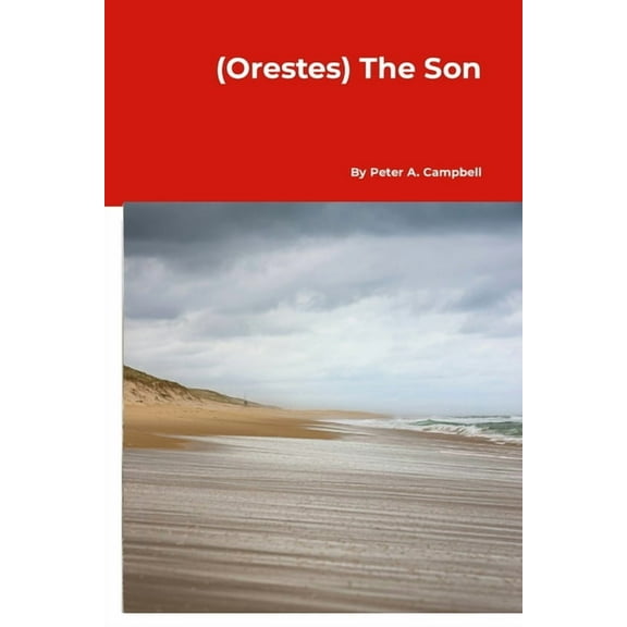 (Orestes) The Son, (Paperback)