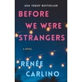 thumbnail image 2 of Before We Were Strangers: A Love Story (Paperback), 2 of 2