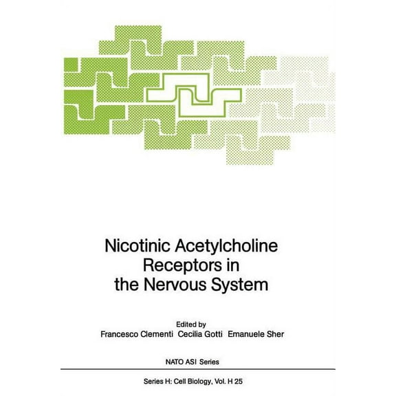 NATO Asi Subseries H: Nicotinic Acetylcholine Receptors in the Nervous System, Book 25, (Paperback)