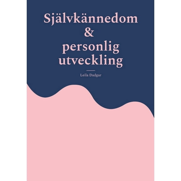 SjÃ¤lvkÃ¤nnedom och personlig utveckling, (Paperback)
