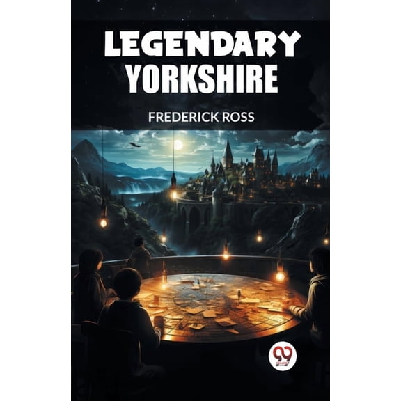 Legendary Yorkshire, (Paperback)