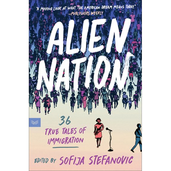 Pre-Owned Alien Nation: 36 True Tales of Immigration (Paperback) 0063062054 9780063062054