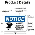 thumbnail image 2 of (2 Pack) Tornado Shelter Keep Door Closed Sign, 2 of 7