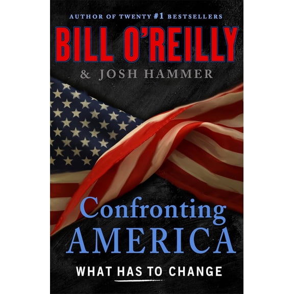 Confronting America: What Has to Change (Hardcover)