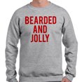 thumbnail image 2 of Bearded and Jolly Sweatshirt Unisex 4X-Large Grey, 2 of 5