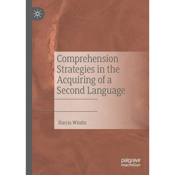 Comprehension Strategies in the Acquiring of a Second Language, (Paperback)