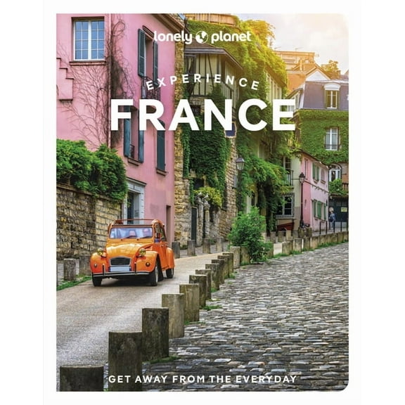 Travel Guide Lonely Planet Experience France, (Paperback)