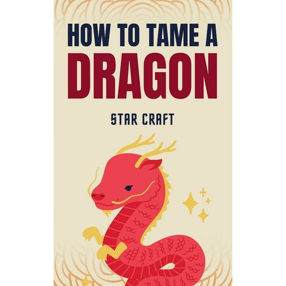 Powers of the Planet How to Tame a Dragon, Book 1, (Paperback)