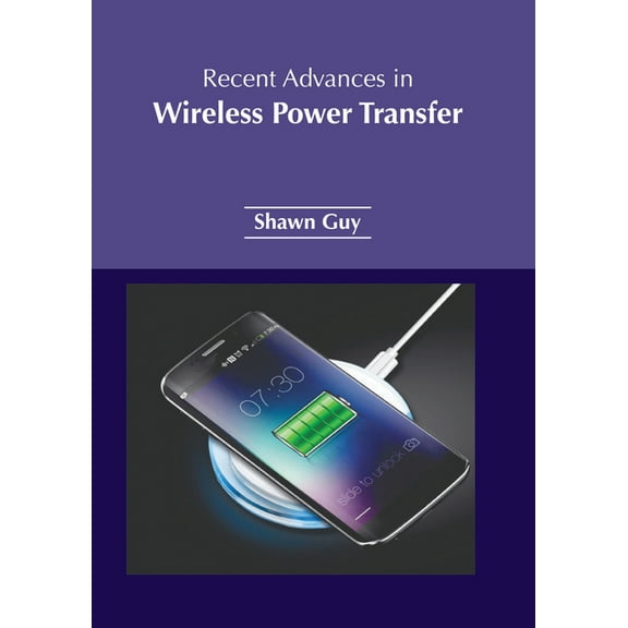 Recent Advances in Wireless Power Transfer, (Hardcover)