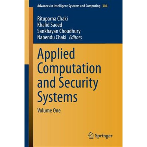 Pre-Owned Advances in Intelligent Systems and Computing: Applied Computation and Security Systems: Volume One (Paperback)