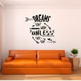 thumbnail image 1 of Home Wall Decal - Dreams don't work Unless You Do - Joyful Adventure Design Dreams don't work Unless You Do Quote Typography - Proudly Hand Made Decal - Size: 10 In(W) x 10 In(H), 1 of 5