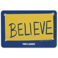 thumbnail image 1 of Ted Lasso Believe Metal Sign - Small Ted Lasso Sign For Man Cave, Office Or Bedroom, 1 of 1
